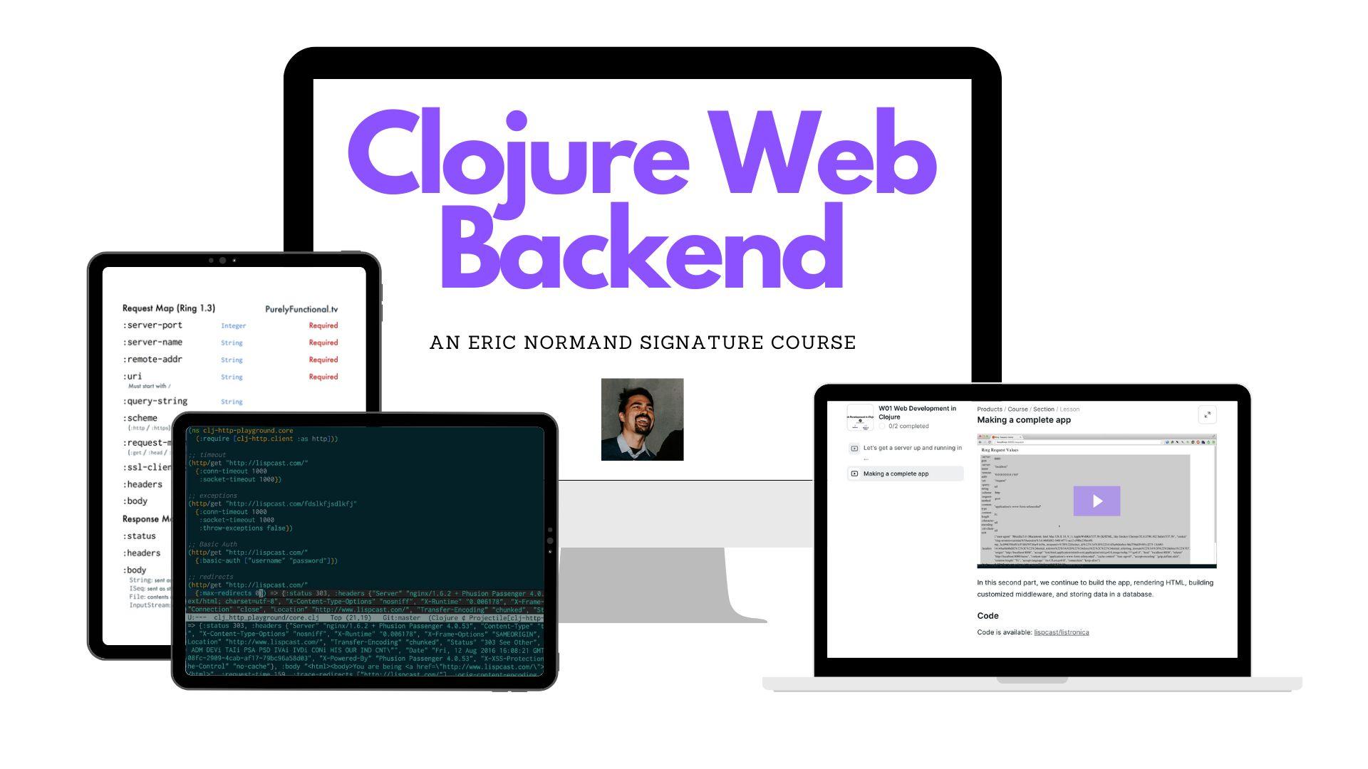 Clojure Web Backend: An Eric Normand Signature Course