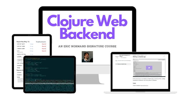 Clojure Web Backend: An Eric Normand Signature Course